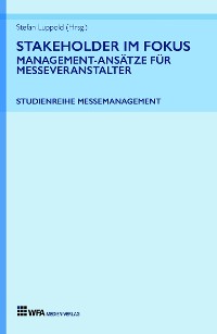 Cover Stakeholder im Fokus: Management-Ansätze für Messeveranstalter