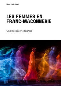 Cover Les femmes en  franc-maçonnerie