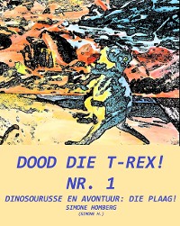 Cover Dood die T-Rex! nr. 1