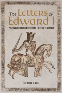 Cover Letters of Edward I