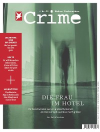 Cover stern CRIME 35/2021 - Die Frau im Hotel