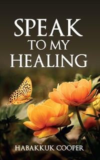 Cover Speak to My Healing
