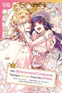 Cover This Reincarnated Countess Is Trying to Escape From Her Prince, Volume 2