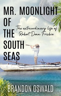 Cover Mr. Moonlight of the South Seas