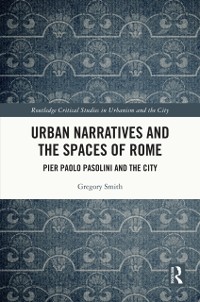 Cover Urban Narratives and the Spaces of Rome