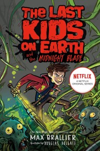 Cover Last Kids on Earth and the Midnight Blade
