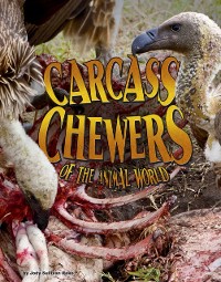 Cover Carcass Chewers of the Animal World