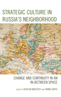 Cover Strategic Culture in Russia's Neighborhood