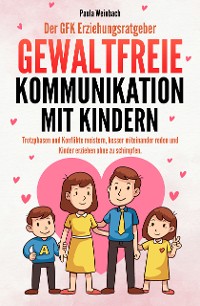 Cover Der GFK Erziehungsratgeber - Gewaltfreie Kommunikation mit Kindern