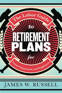 Cover The Labor Guide to Retirement Plans