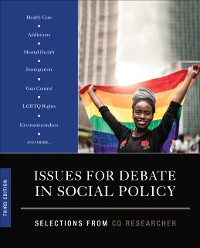 Cover Issues for Debate in Social Policy : Selections From CQ Researcher