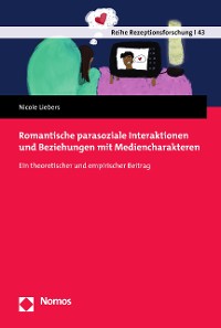 Cover Romantische parasoziale Interaktionen und Beziehungen mit Mediencharakteren