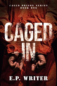 Cover Caged In; Dark Prison Romance