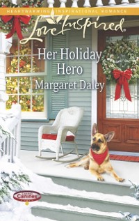 Cover Her Holiday Hero (Mills & Boon Love Inspired) (Caring Canines, Book 2)