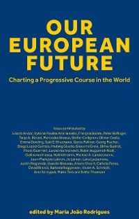 Cover Our European Future: Charting a Progressive Course in the World