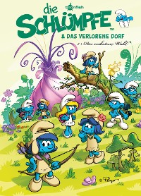 Cover Die Schlümpfe und das verlorene Dorf Bd. 1: Der verbotene Wald