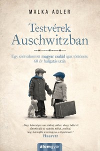 Cover Testvérek Auschwitzban