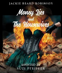 Cover Money Lies and The Housewives