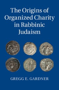 Cover Origins of Organized Charity in Rabbinic Judaism