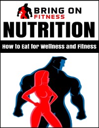 Cover Nutrition: How to Eat for Wellness and Fitness