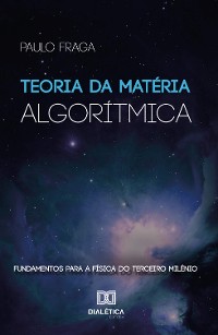 Cover Teoria da Matéria Algorítmica