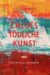 Cover Chloés tödliche Kunst