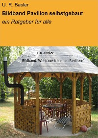 Cover Bildband Pavillon selbstgebaut