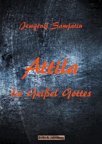 Cover Attila - Die Geißel Gottes