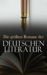 Cover Die größten Romane der deutschen Literatur
