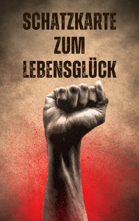 Cover Schatzkarte zum Lebensglück: