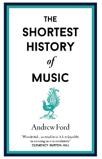 Cover The Shortest History of Music