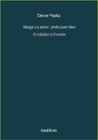 Cover Wege zu einer umfassenden Evolutionstheorie