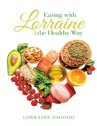 Cover Eating With Lorraine the Healthy Way