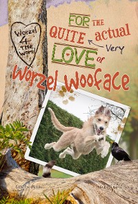 Cover For the quite very actual love of Worzel