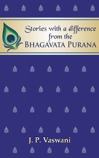 Cover Stories with a difference from the Bhagavata Purana