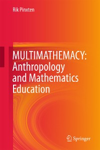 Cover MULTIMATHEMACY: Anthropology and Mathematics Education