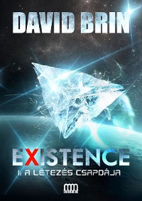 Cover Existence 1: A létezés csapdája