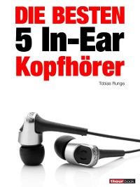 Cover Die besten 5 In-Ear-Kopfhörer