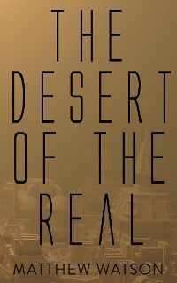 Cover The Desert of the Real