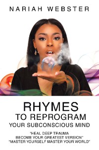 Cover Rhymes To ReProgram Your Subconscious Mind