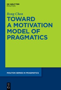 Cover Toward a Motivation Model of Pragmatics