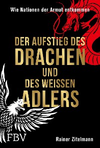 Cover Der Aufstieg des Drachen und des weißen Adlers