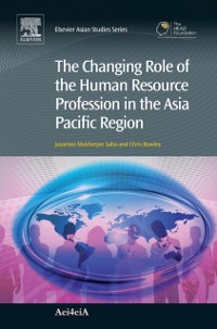 Cover Changing Role of the Human Resource Profession in the Asia Pacific Region