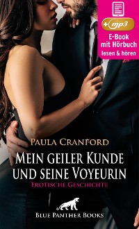 Cover Mein geiler Kunde und seine Voyeurin | Erotik Audio Story | Erotisches Hörbuch