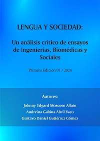 Cover Lengua y sociedad: Un análisis crítico de ensayos de Ingenierías, Biomédicas y Sociales