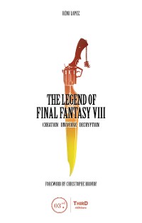 Cover The Legend of Final Fantasy VIII