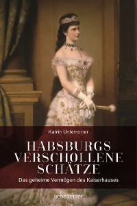 Cover Habsburgs verschollene Schätze