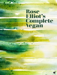 Cover Rose Elliot's Complete Vegan