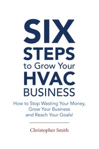 Cover 6 Steps To Grow Your HVAC Business