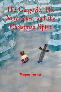 Cover The Gargoyle, The Nutcracker, and the Christmas Spirit